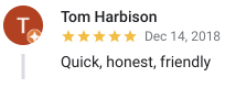 Quick, honest, friendly